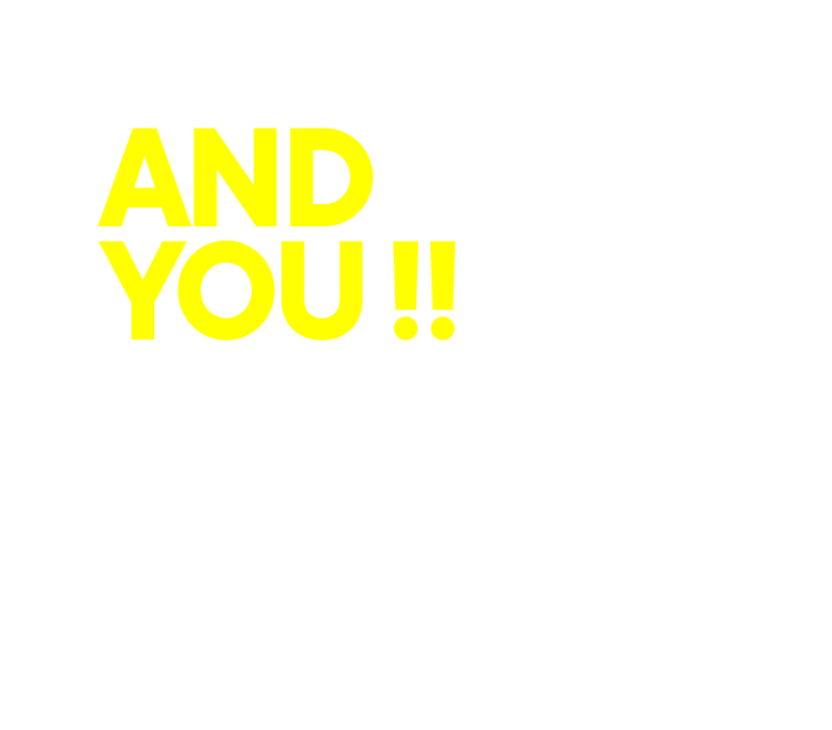 AND YOU!!